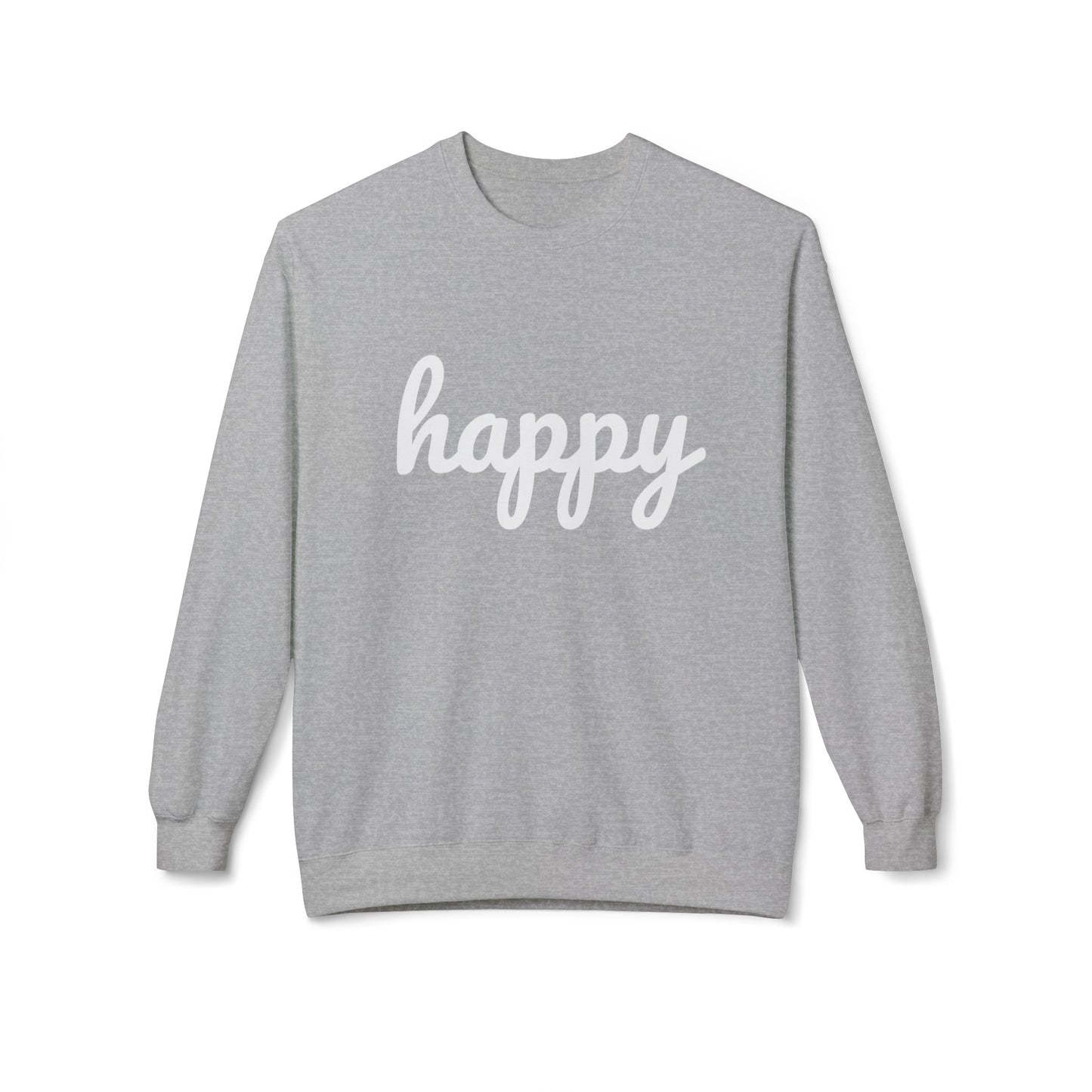 Happy. Your Favorite Comfy Sweatshirt