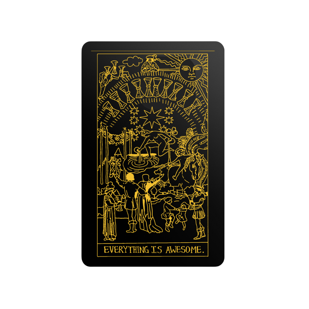 Everything Is AWESOME Forever Tarot Wallet Card