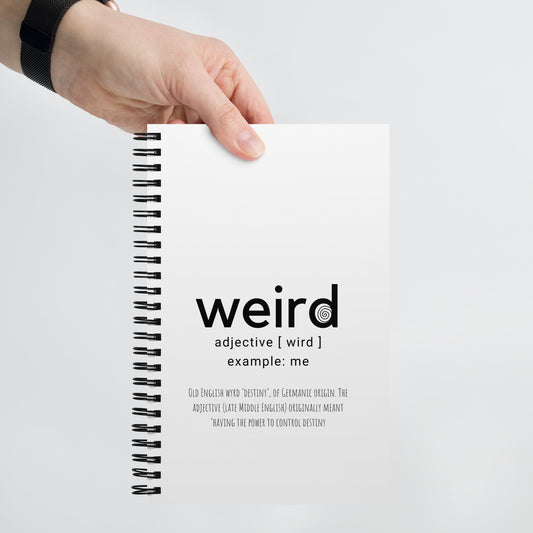Spiral Notebook If You're Weird