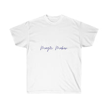 Load image into Gallery viewer, Magic Maker Unisex Ultra Cotton Tee